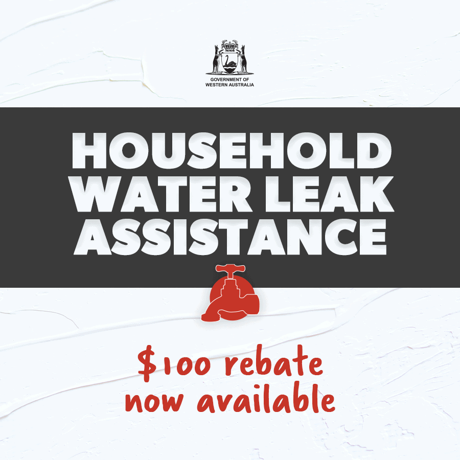 Leak Assist | How You Can Claim A $100 Rebate In Perth 1 Water corp mark mcgowan water leak rebate